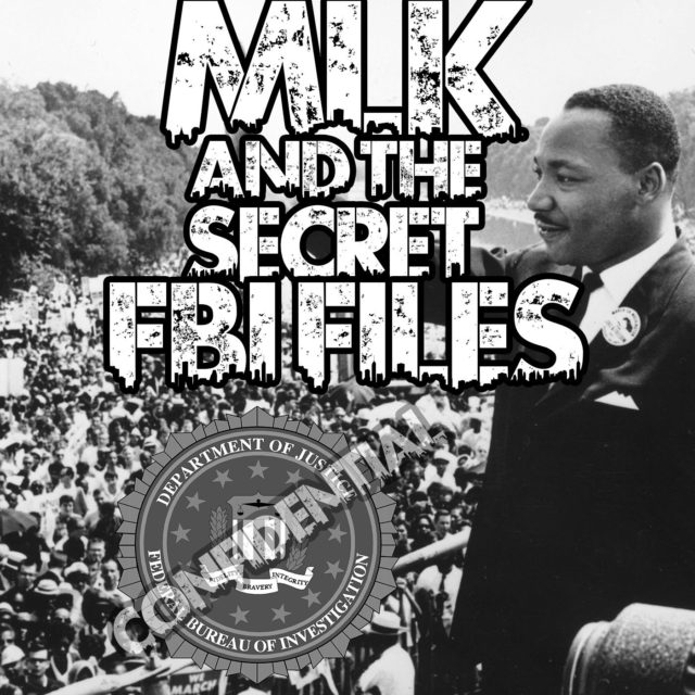 Martin Luther King and the Secret FBI Files